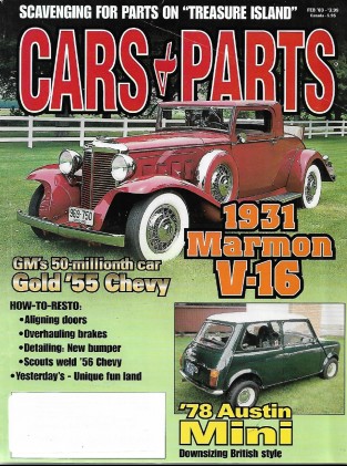 CARS & PARTS 2003 FEB - '31 MARMON V-16, 'GOLD '55 CHEVY, '78 AUSTIN MINI